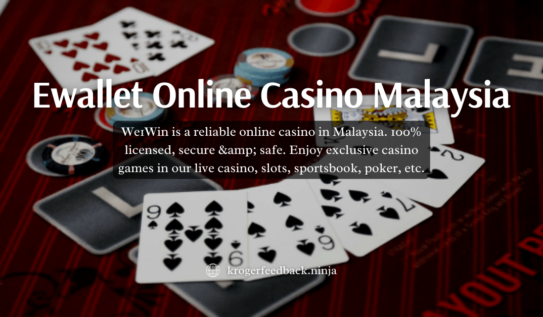 Best Ewallet Online Casino Malaysia System – Statistically True